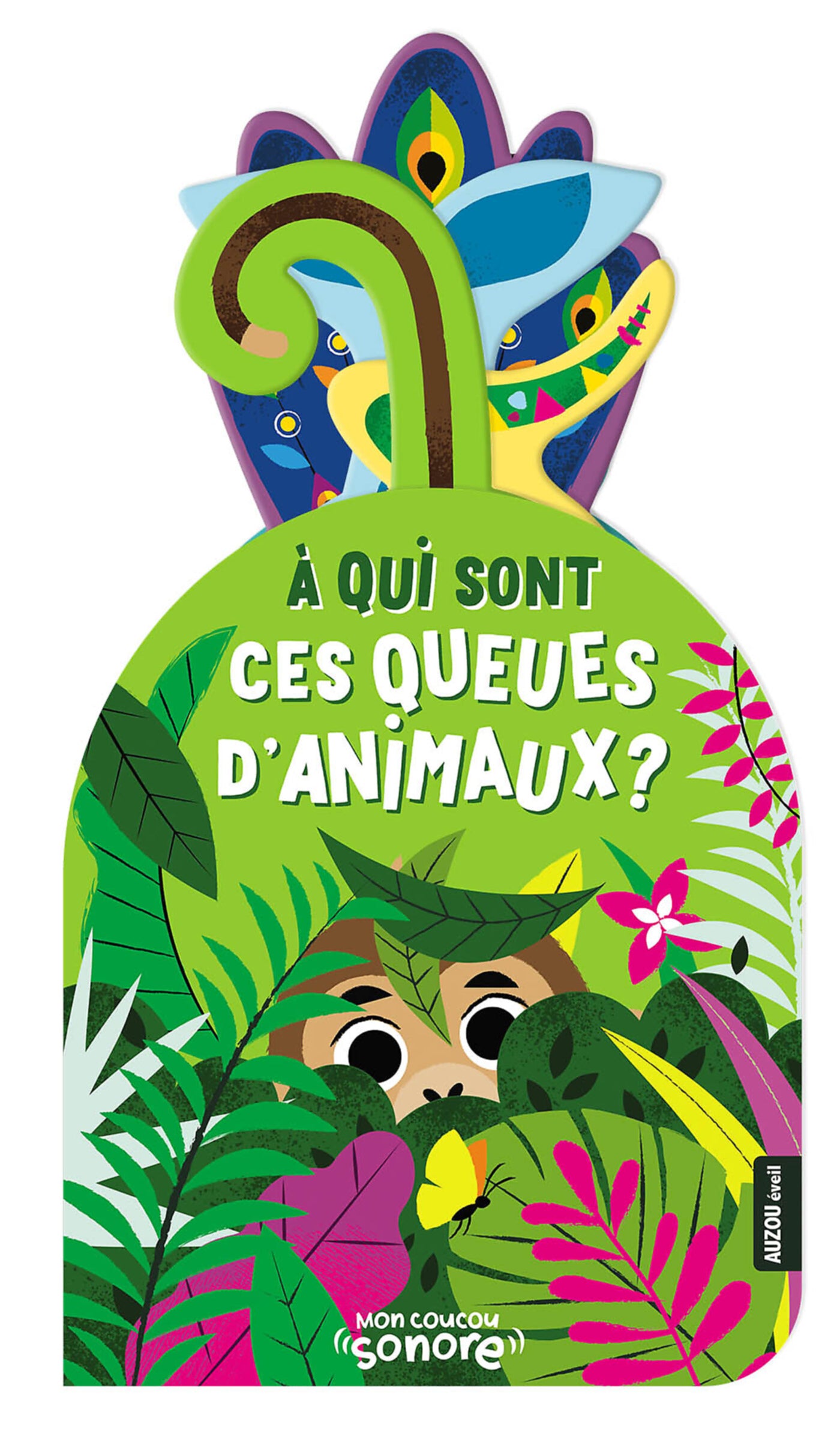 Mon coucou sonore / A qui sont ces queues d'animaux ?